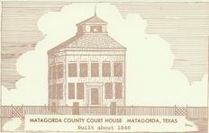 Matagorda County Courthouse -1848