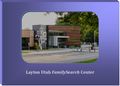 Layton Utah FamilySearch Center.jpg