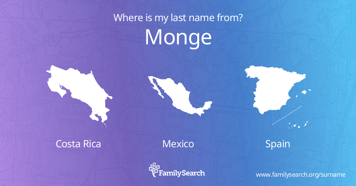 Monge Name Meaning and Monge Family History at FamilySearch