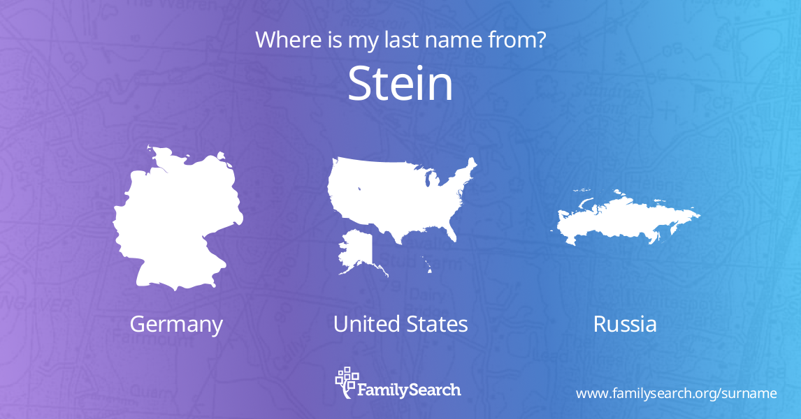 STEIN Name Meaning And STEIN Family History At FamilySearch