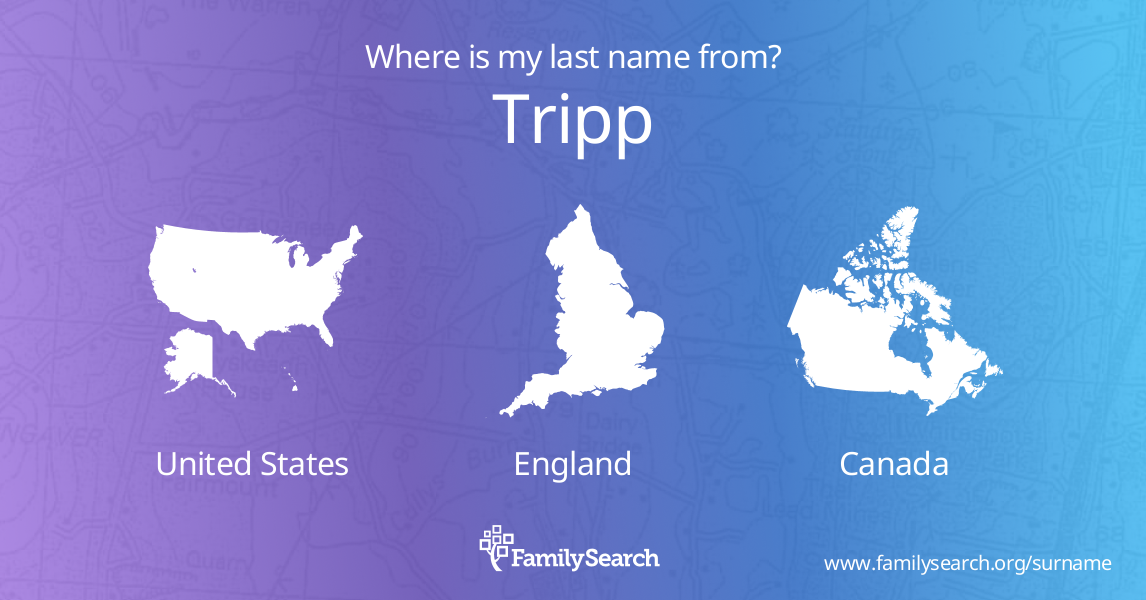 Tripp Name Meaning And Tripp Family History At FamilySearch tripp-name-meaning-and-tripp-family-history-at-familysearch