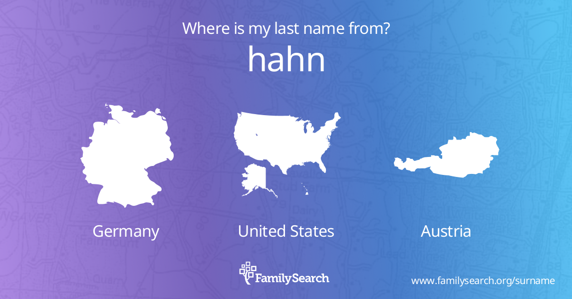 Hahn Name Meaning and Hahn Family History at FamilySearch